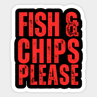 Fish & Chips Please Sticker